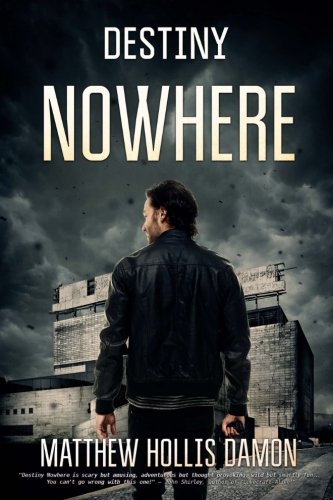 Destiny Nowhere: A Zombie Novel
