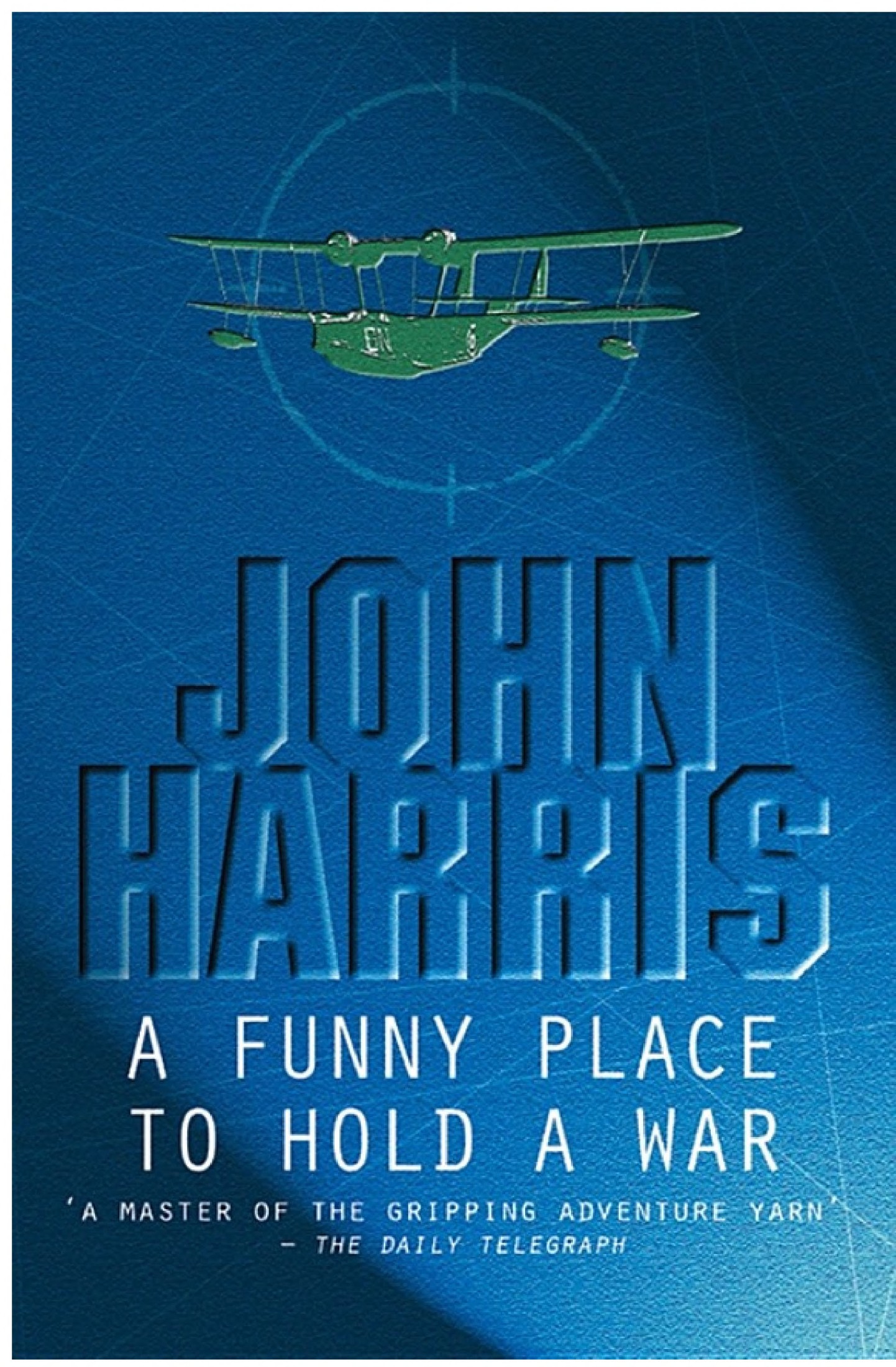 A Funny Place to Hold a War