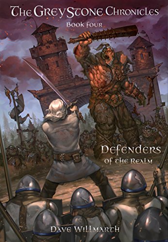 The Greystone Chronicles Book Four: Defenders of the Realm
