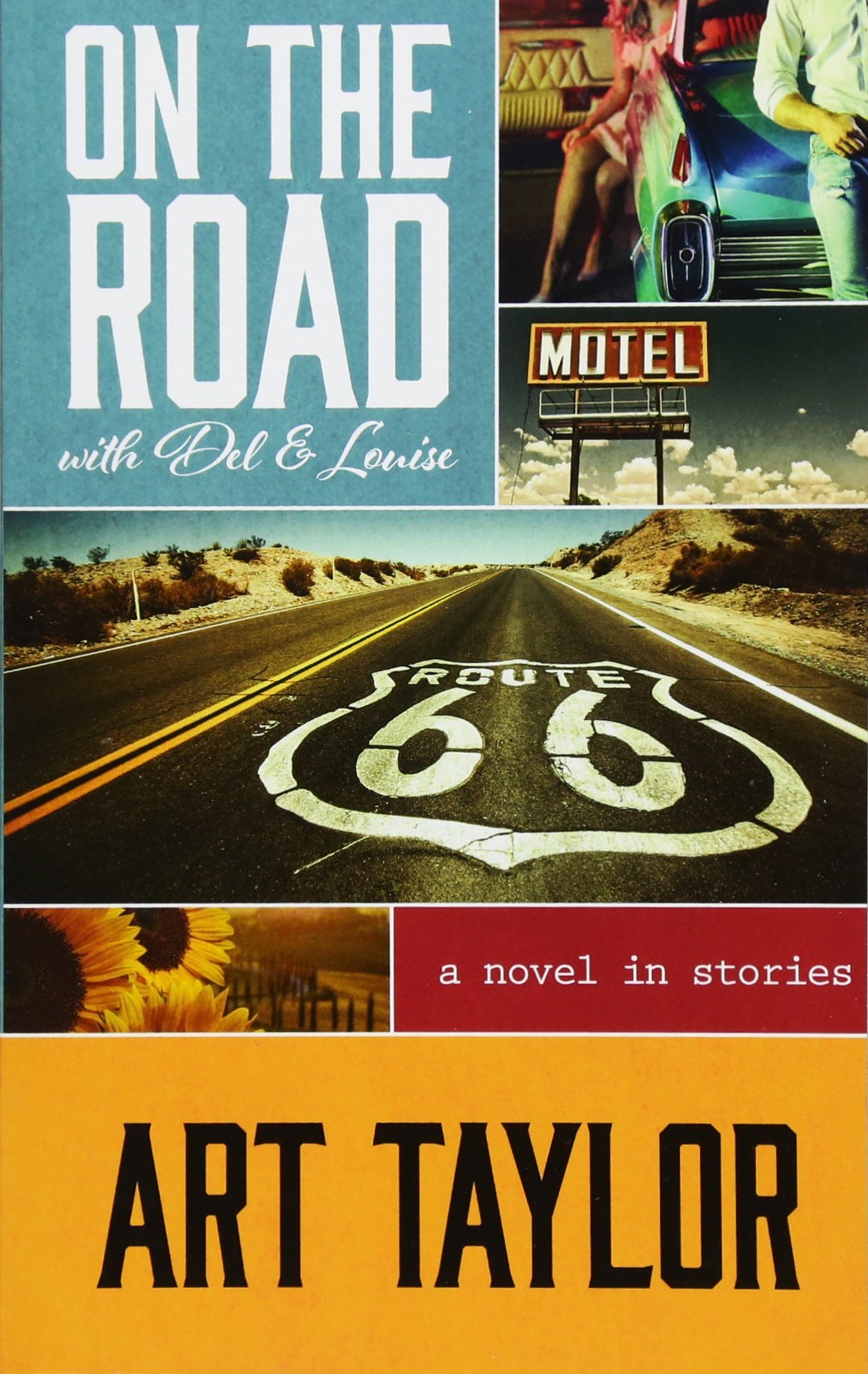 On the Road With Del & Louise: A Novel in Stories