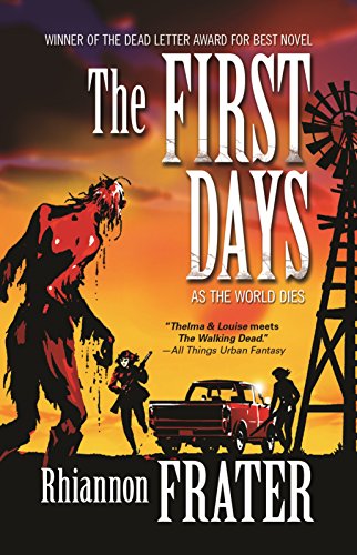 The First Days (As the World Dies, Book One)