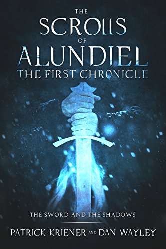 The Sword and the Shadows: The First Chronicle