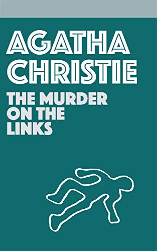 The Murder on the Links: A Hercule Poirot Novel