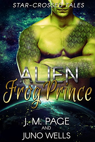 Alien Frog Prince: A Space Age Fairy Tale