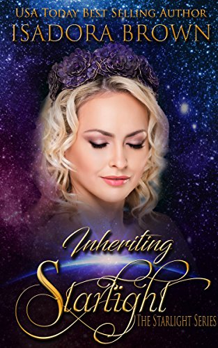 Inheriting Starlight: Book 2 in the Starlight Trilogy
