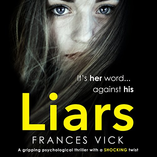 Liars: A Gripping Psychological Thriller With a Shocking Twist