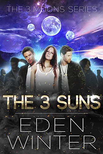 The Three Suns: Young Adult, Fantasy, Paranormal Romance, Vampire Romance