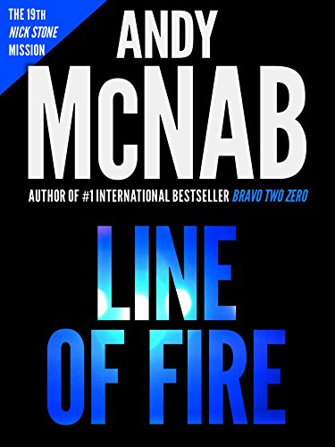 Line of Fire: (Nick Stone Thriller 19)