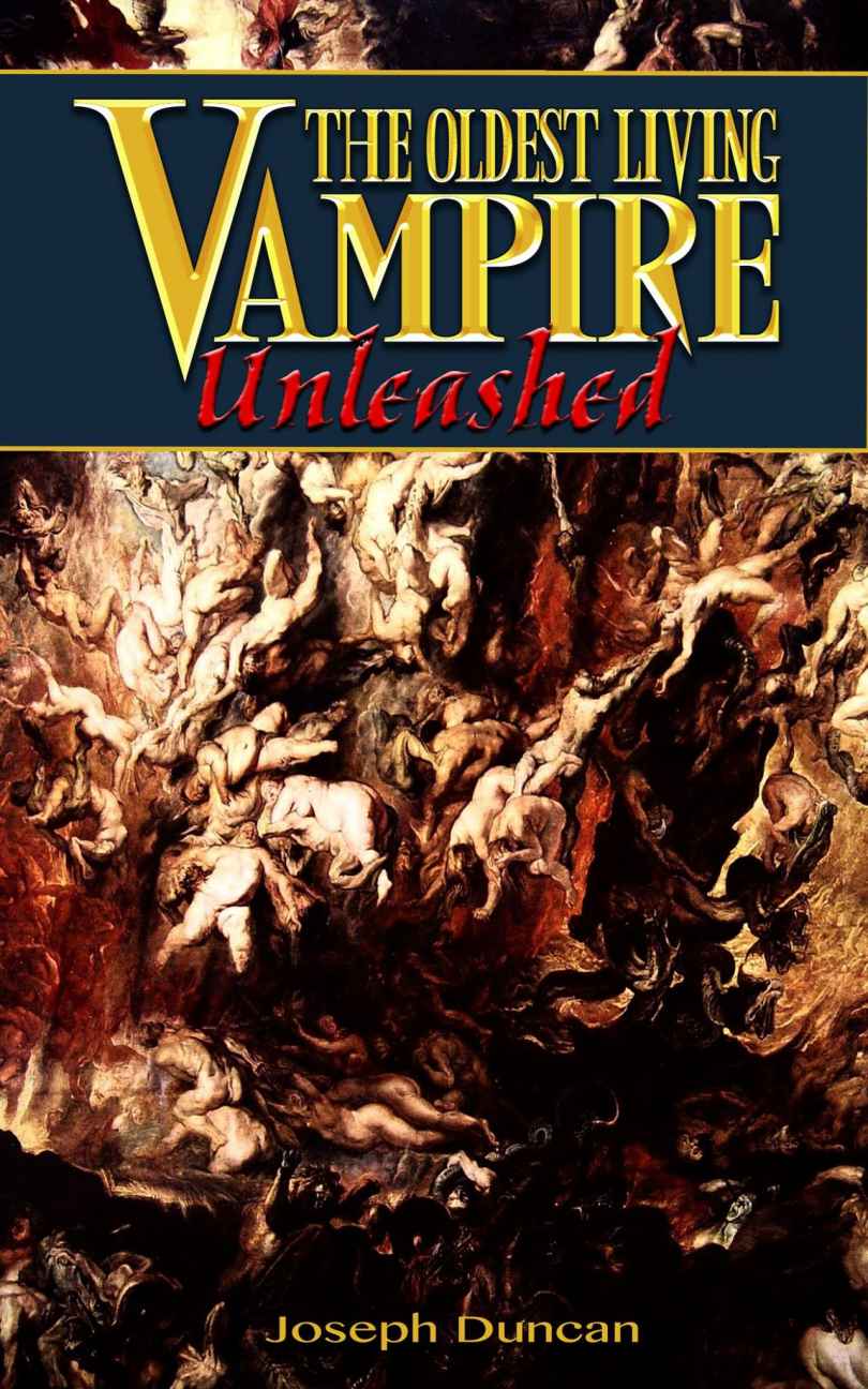 The Oldest Living Vampire Unleashed