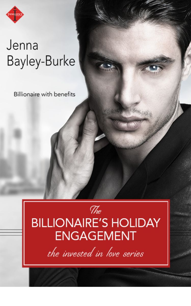 The Billionaire's Holiday Engagement_Invested in Love
