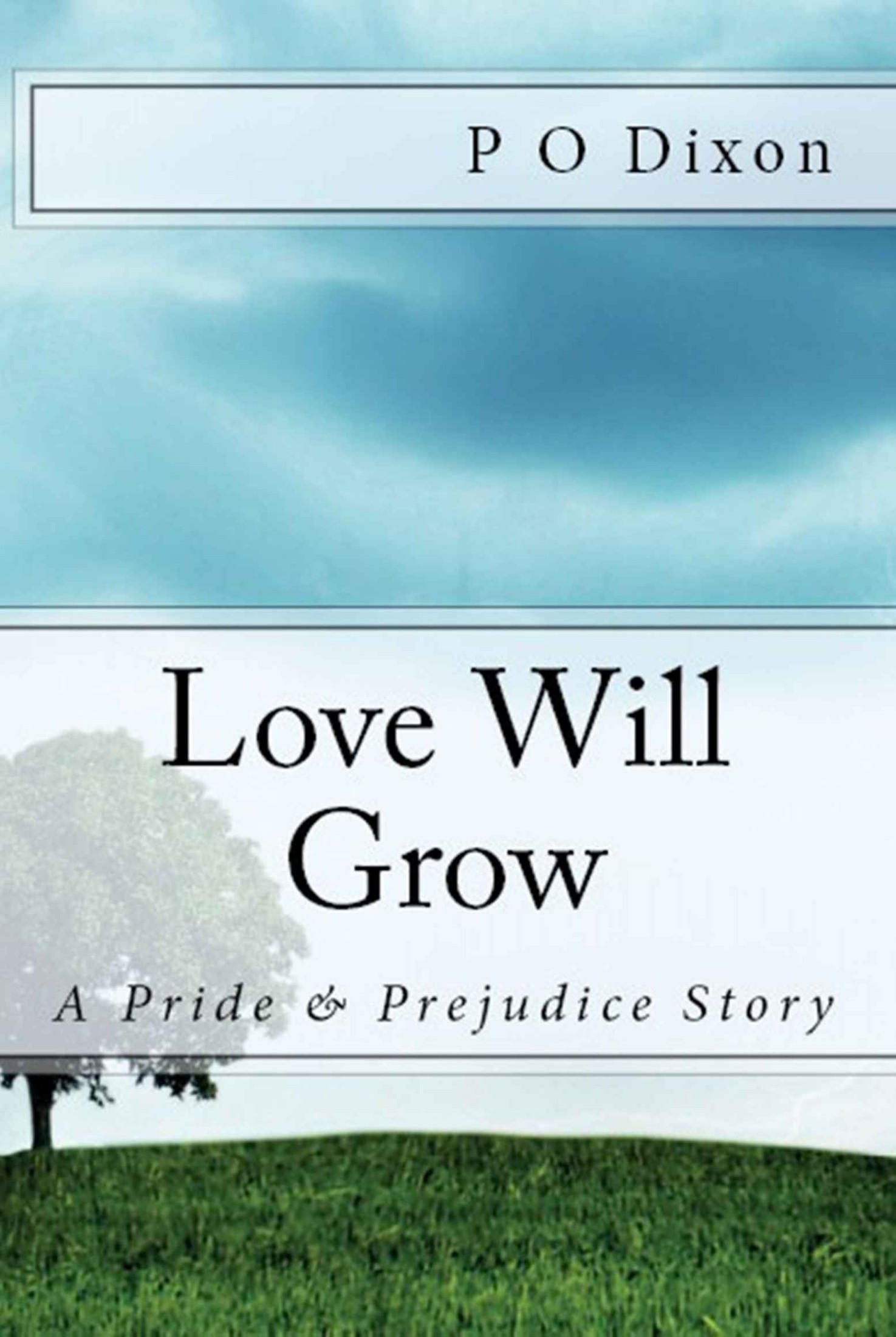 Love Will Grow_A Pride and Prejudice Story