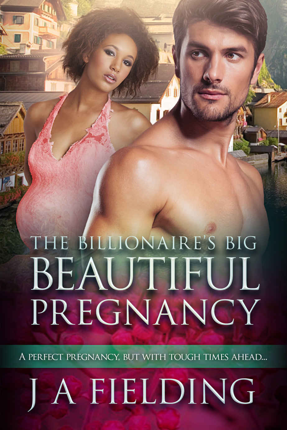 The Billionaire's Big Beautiful Pregnancy