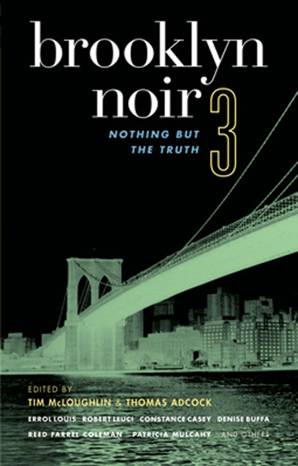 Brooklyn Noir [3] Nothing but the Truth