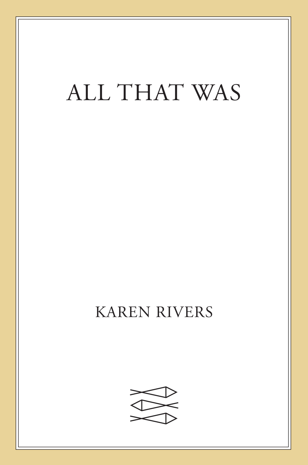 All That Was