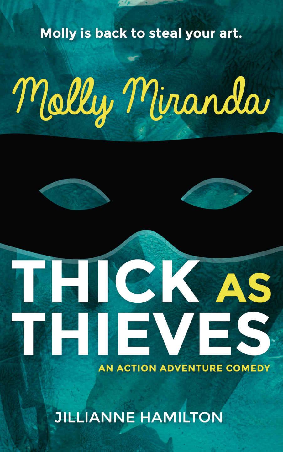 Thick as Thieves
