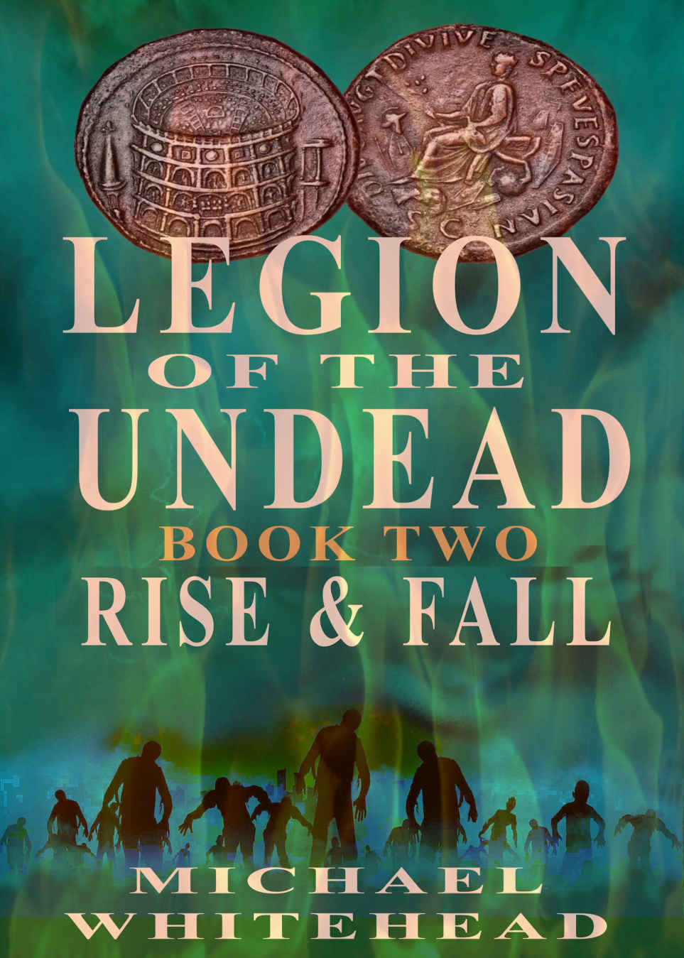Legion Of The Undead_Rise and Fall